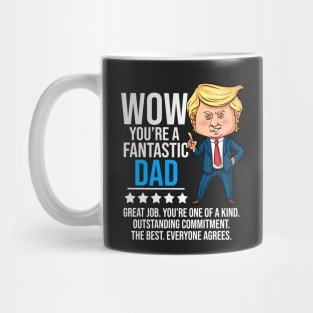 Fantastic Dad Funny Trump Quote Mug